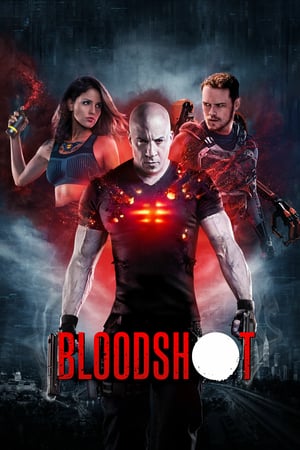 Bloodshot Durdurulamaz Güç izle