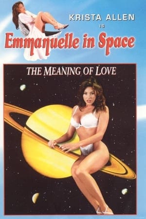Emmanuelle in Space 7: The Meaning of Love izle